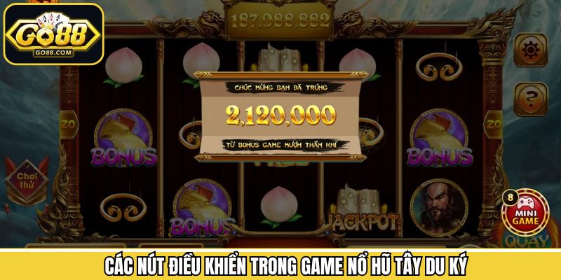 Nắm rõ các nút điều kiện chính trong game Tây Du Ký