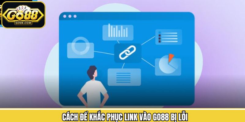 Cách khắc phục giải pháp khi không truy cập được link