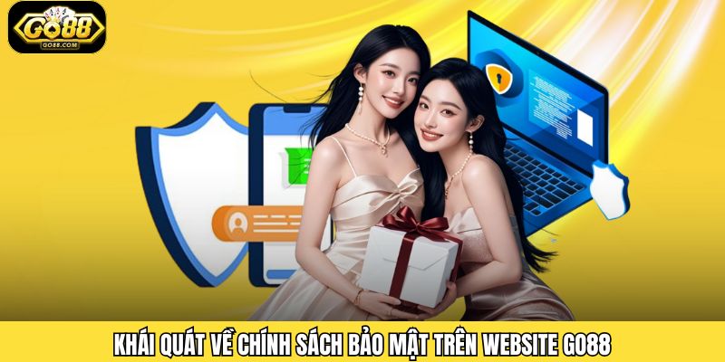 Tổng quan ngắn về chính sách tại Go88