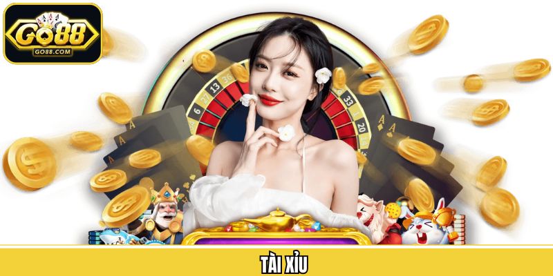 Tài Xỉu - Trò Chơi Cá Cược Đỏ Đen Với Phần Thưởng Lớn Go88